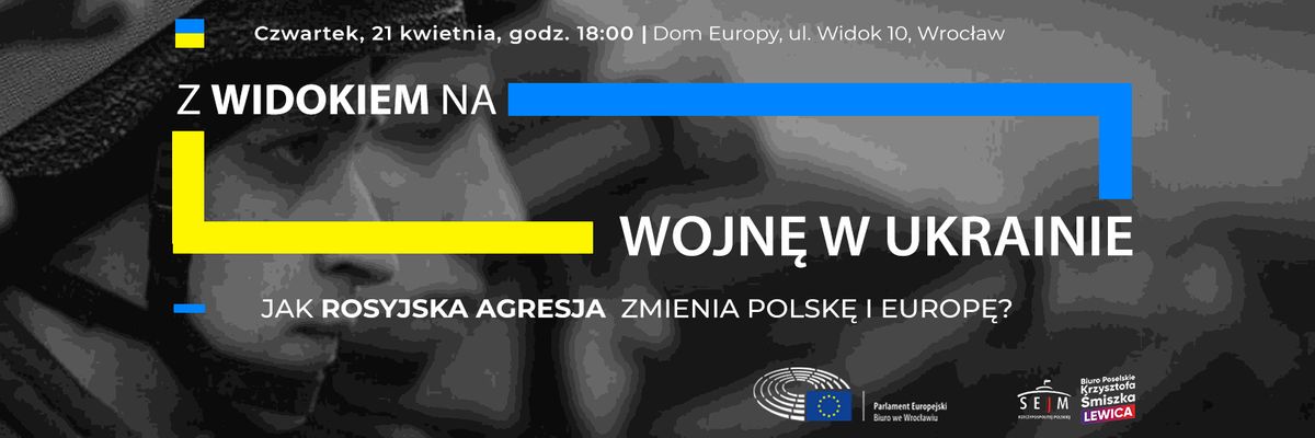 W jaki sposób wojna w Ukrainie wpływa na sytuację w Polsce i w Europie? [DEBATA]