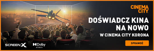 Cześć Wrocław, tu ScreenX! Doświadcz kina na nowo w Cinema City Korona