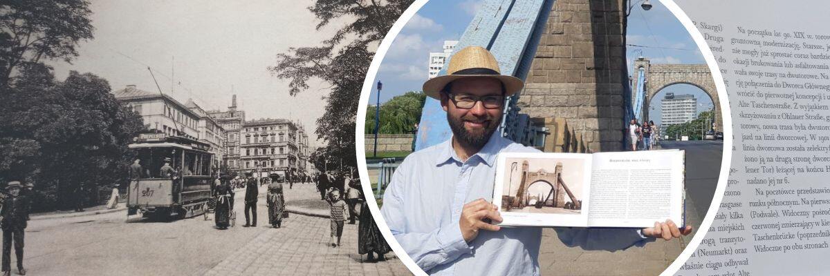 „Tramwajem przez dawny Wrocław”. Wrocławski historyk wydał książkę o 130-letniej historii tramwajów elektrycznych