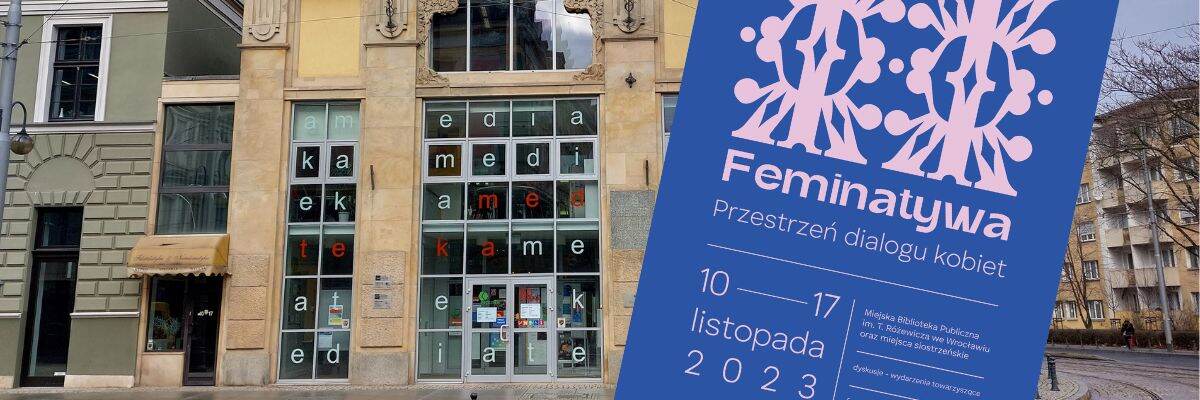 Wrocławskie biblioteki miejskie organizują festiwal feministyczny. Co się będzie w nich działo? [PROGRAM]