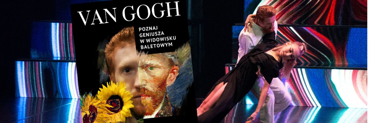 Wyjątkowe widowisko o Vincencie van Goghu we Wrocławiu!