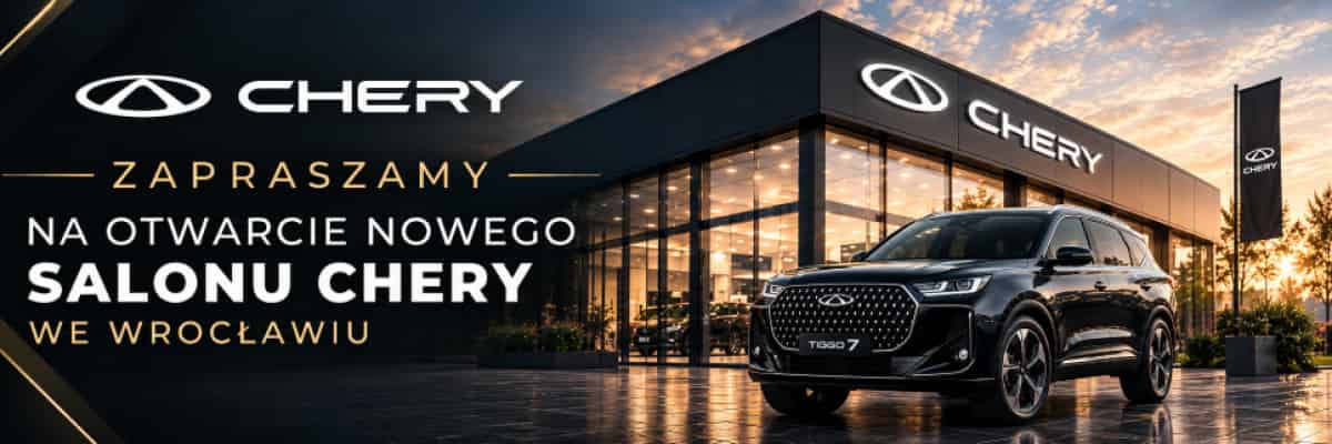 Nowy salon CHERY we Wrocławiu!. MM Cars zaprasza na uroczyste otwarcie już w sobotę, 17 października