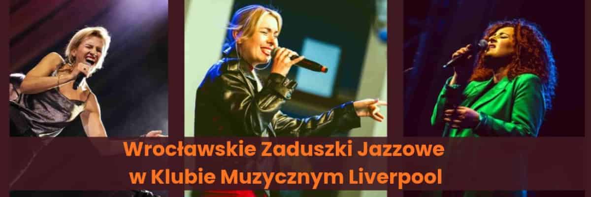 Wrocławskie Zaduszki Jazzowe w Liverpoolu. Trzy wokalistki na jednej scenie